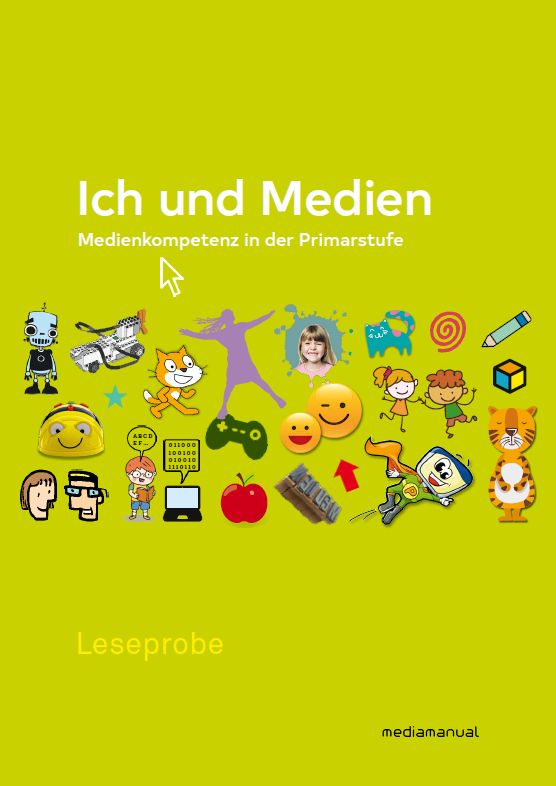 Cover: Ich und Medien. Medienkompetenz in der Primarstufe