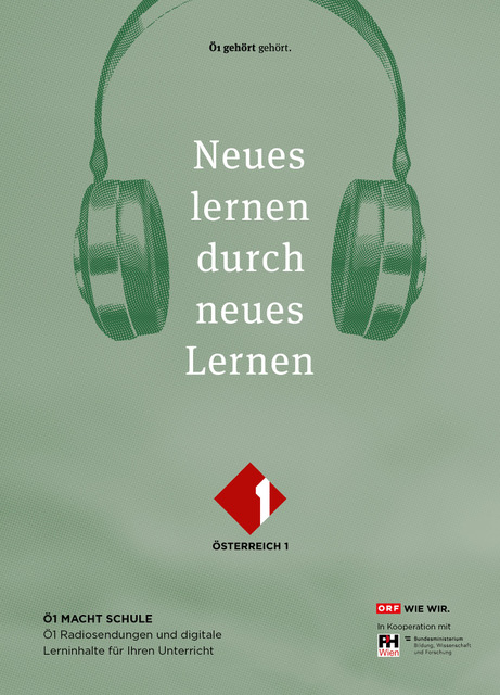 Ö1 macht Schule - Neues lernen durch neues Lernen